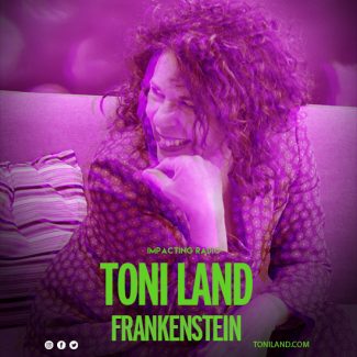 Toni Land Frankenstein