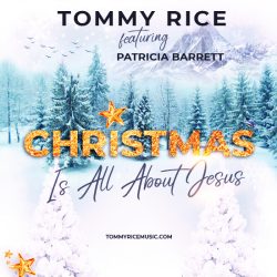 Tommy Rice Christmas Is All About Jesus cover