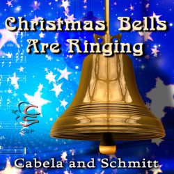 Cabela & Schmitt christmas bells are ringing cover